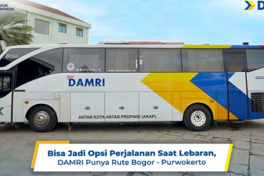 Bisa Jadi Opsi Perjalanan Saat Lebaran, DAMRI Punya Rute Bogor - Purwokerto