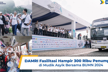 DAMRI Fasilitasi Hampir 300 Ribu Penumpang di Mudik Asyik Bersama BUMN 2024