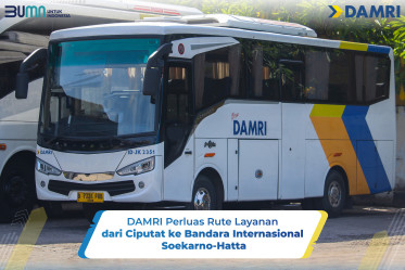 DAMRI Perluas Rute Layanan dari Ciputat ke Bandara Internasional Soekarno-Hatta