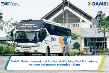 DAMRI Rute Internasional Pontianak-Kuching Jadi Primadona, Volume Pelanggan Melonjak Tajam