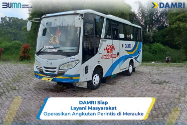 DAMRI Siap Layani Masyarakat, Operasikan Angkutan Perintis di Merauke