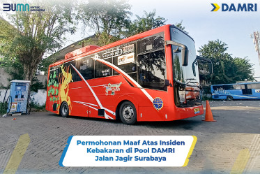 Permohonan Maaf Atas Insiden Kebakaran di Pool DAMRI Jalan Jagir Surabaya